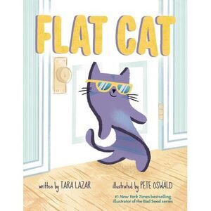 Flat Cat -- Tara Lazar